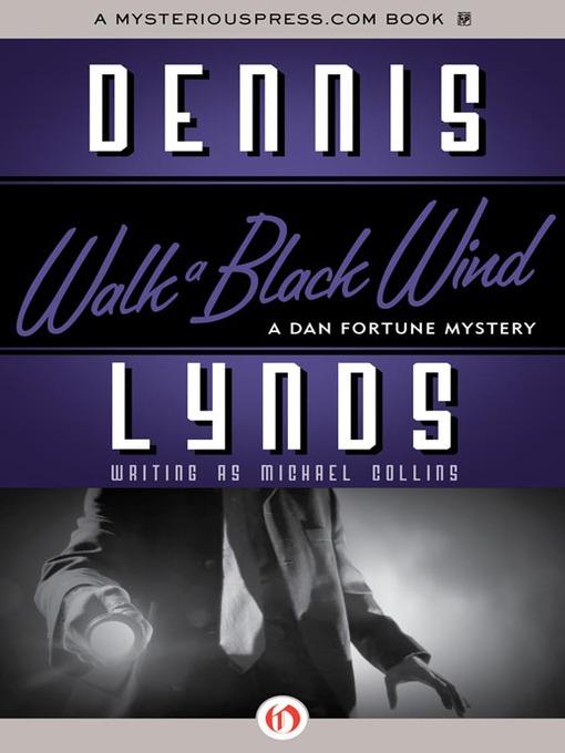 Title details for Walk a Black Wind by Michael Collins - Available
